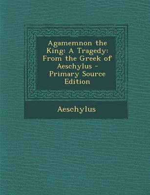 Book cover for Agamemnon the King