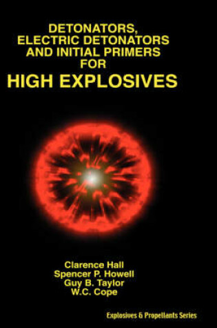 Cover of Detonators, Electric Detonators & Initial Primers for High Explosives