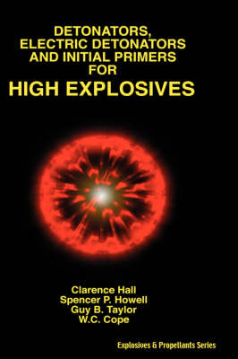 Book cover for Detonators, Electric Detonators & Initial Primers for High Explosives
