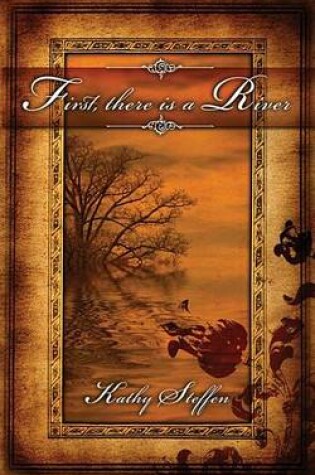 Cover of First, There Is a River
