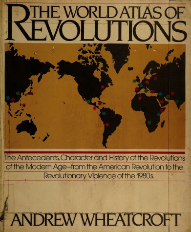 Book cover for The World Atlas of Revolutions