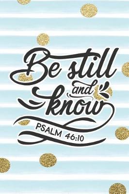 Book cover for Be Still and Know Psalm 46