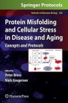 Book cover for Protein Misfolding and Cellular Stress in Disease and Aging