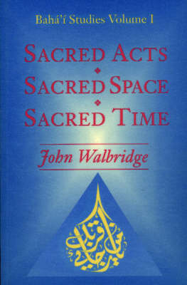 Cover of Sacred Acts, Sacred Space, Sacred Time