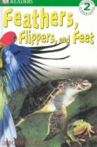 Cover of DK Readers: Feather, Flippers, and Feet