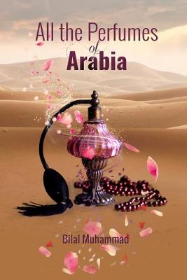 Book cover for All the Perfumes of Arabia