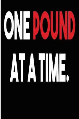 Book cover for One Pound At a Time