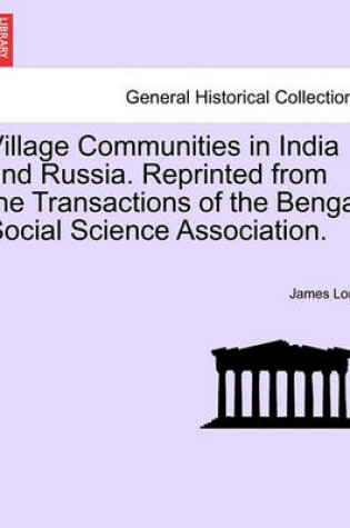 Cover of Village Communities in India and Russia. Reprinted from the Transactions of the Bengal Social Science Association.