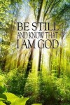 Book cover for Be Still and Know That I Am God