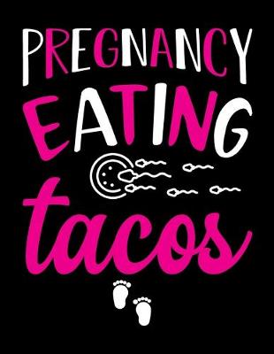 Book cover for Pregnancy Eating Tacos