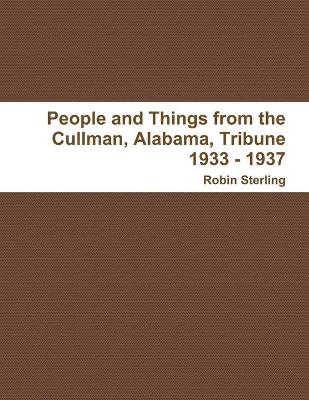 Book cover for People and Things from the Cullman, Alabama, Tribune 1933 - 1937