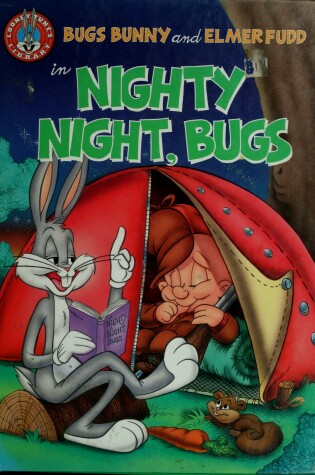 Cover of Bugs Bunny and Elmer Fudd in Nighty Night, Bugs