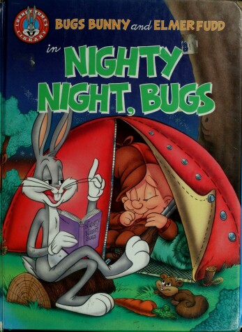 Cover of Bugs Bunny and Elmer Fudd in Nighty Night, Bugs