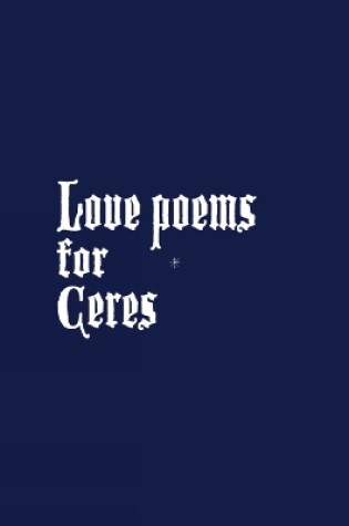 Cover of Love Poems for Ceres