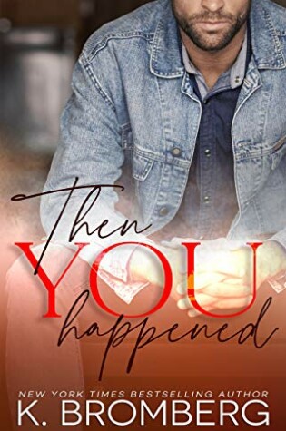 Cover of Then You Happened