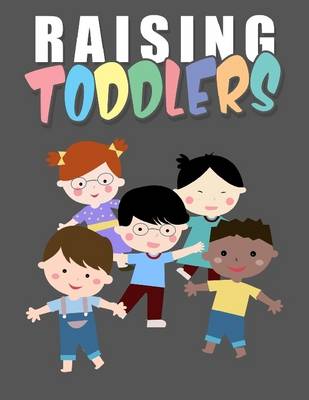 Book cover for Raising Toddlers