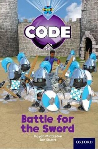 Cover of Project X Code: Castle Kingdom Battle for the Sword