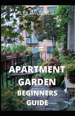 Book cover for Apartment Garden Beginners Guide