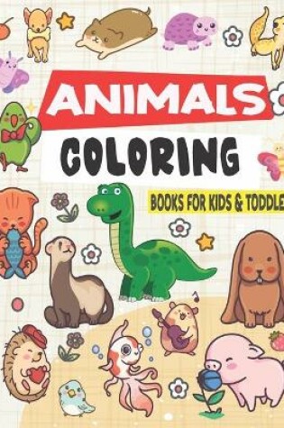 Cover of Animal Coloring Book for Kids & Toddlers