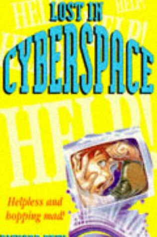 Cover of LOST IN CYBERSPACE                                                                                                                          HODDER CHILDREN'S BOOKS