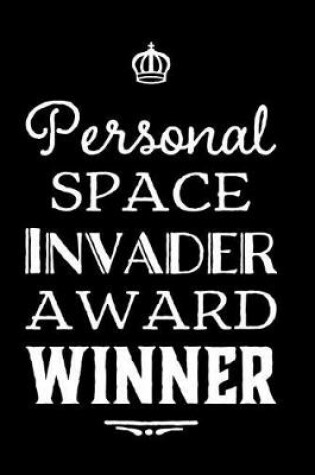 Cover of Personal Space Invader Award Winner