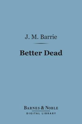 Book cover for Better Dead (Barnes & Noble Digital Library)