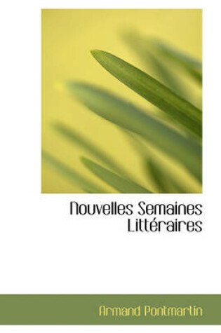 Cover of Nouvelles Semaines Litt Raires