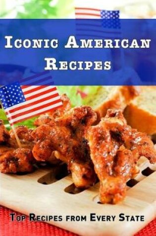 Cover of Iconic America Recipes