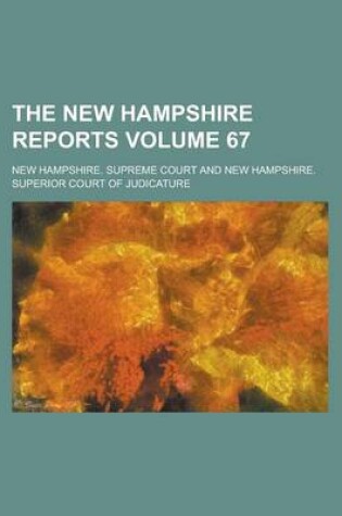 Cover of The New Hampshire Reports Volume 67