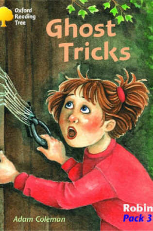 Cover of Oxford Reading Tree: Robins Pack 3: Ghost Tricks