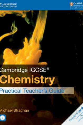 Cover of Cambridge IGCSE (R) Chemistry Practical Teacher's Guide with CD-ROM