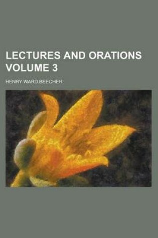 Cover of Lectures and Orations Volume 3