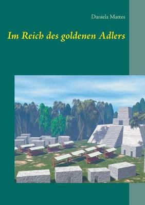 Book cover for Im Reich des goldenen Adlers