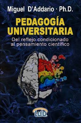 Book cover for Pedagogia Universitaria * Del Reflejo Condicionado Al Pensamiento Cientifico