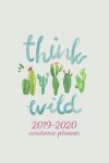 Book cover for Think Wild 2019-2020 Academic Planner