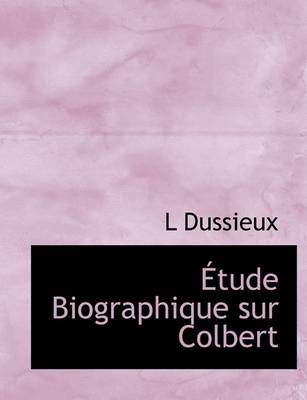 Book cover for Tude Biographique Sur Colbert