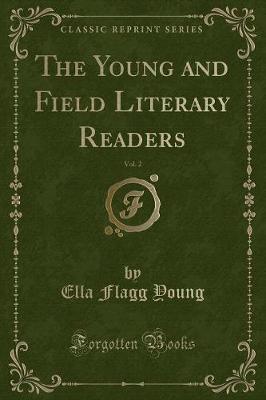 Book cover for The Young and Field Literary Readers, Vol. 2 (Classic Reprint)