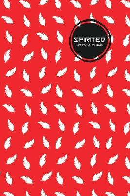 Cover of Spirited Lifestyle Journal, Creative, Write-in Notebook, Dotted Lines, Wide Ruled, Medium Size (A5), 6 x 9 Inch (Red)