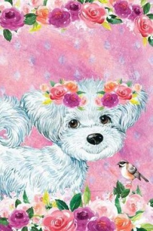 Cover of Bullet Journal Notebook for Dog Lovers White Fluffy Puppy in Flowers 3