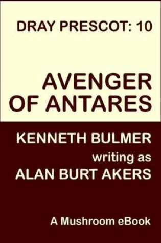 Cover of Avenger of Antares [Dray Prescot #10]