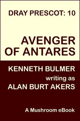 Book cover for Avenger of Antares [Dray Prescot #10]