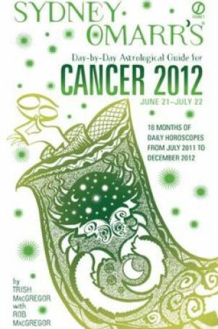 Cover of Sydney Omarr's Day-By-Day Astrological Guide for Cancer 2012