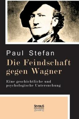 Cover of Die Feindschaft gegen Wagner