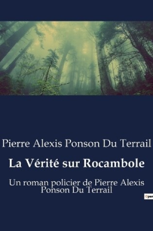 Cover of La Vérité sur Rocambole