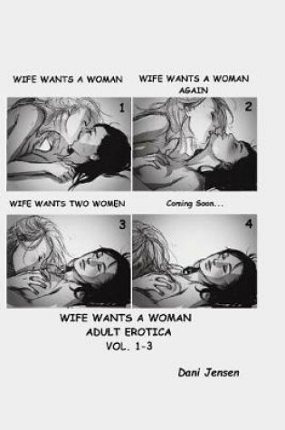 Cover of Wife Wants a Woman Volumes 1-3
