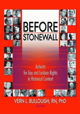 Book cover for Before Stonewall: Activists for Gay and Lesbian Rights in Historical Context