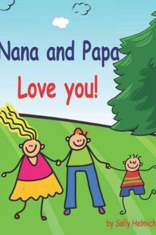 Cover of Nana and Papa Love You!!