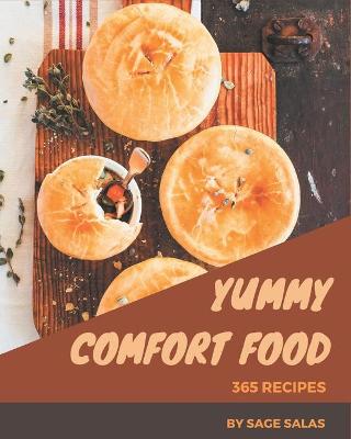 Book cover for 365 Yummy Comfort Food Recipes