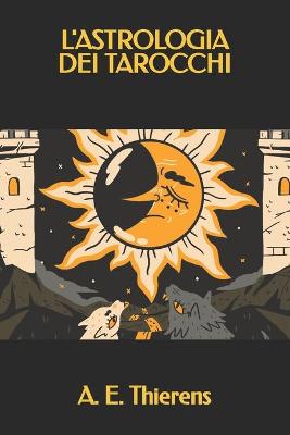 Book cover for L'Astrologia dei Tarocchi
