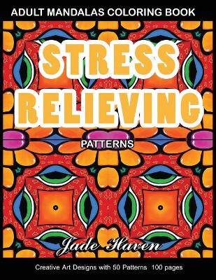 Book cover for Adult Mandalas Coloring Book Stress Relieving Patterns